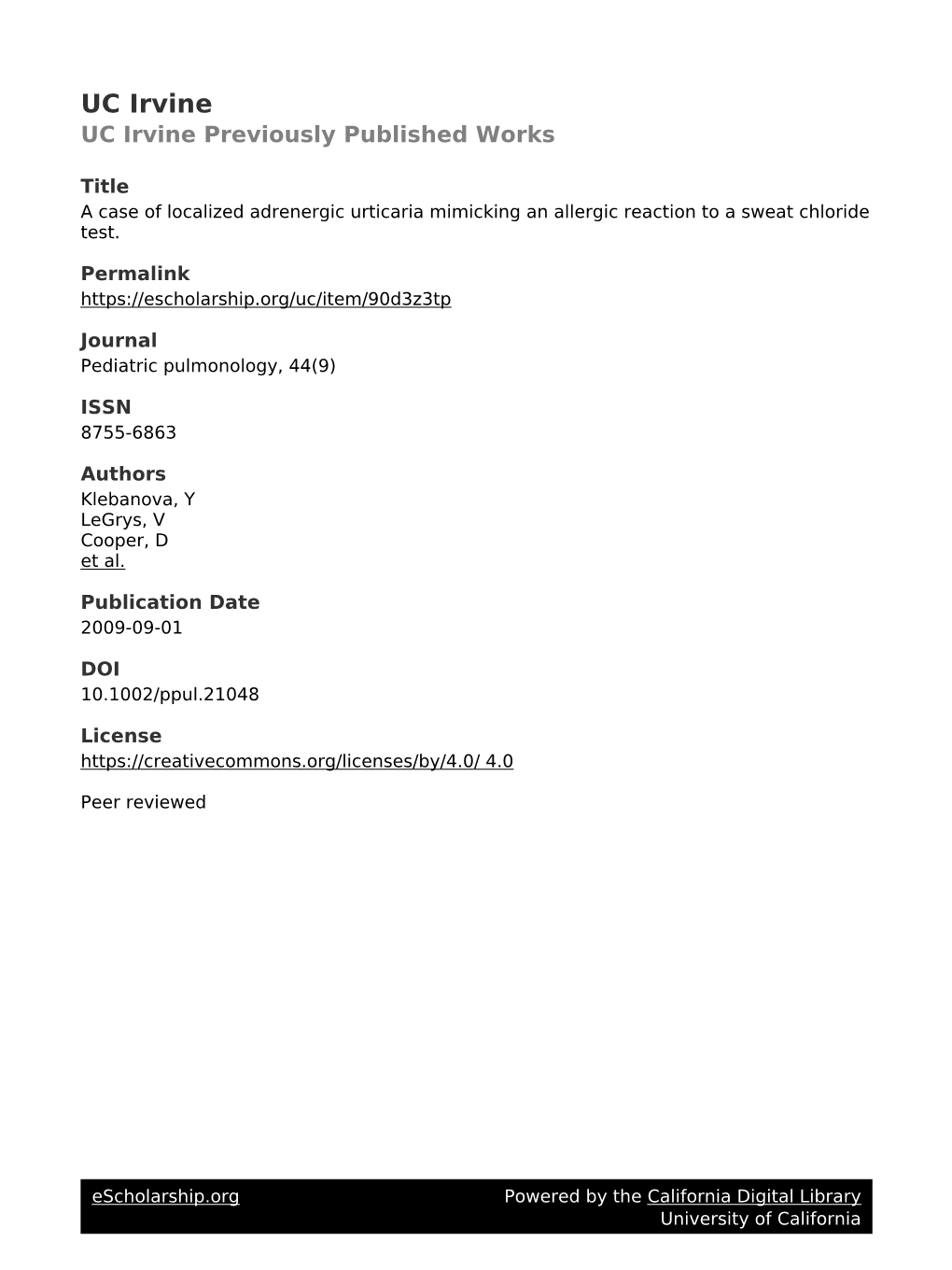 A Case of Localized Adrenergic Urticaria Mimicking an Allergic Reaction to a Sweat Chloride Test