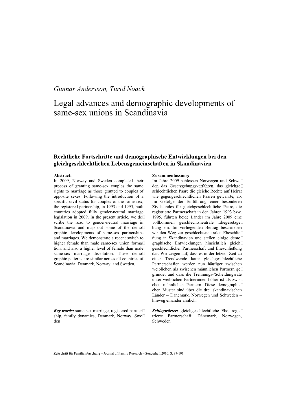 Legal Advances and Demographic Developments Ofsame-Sex Unions