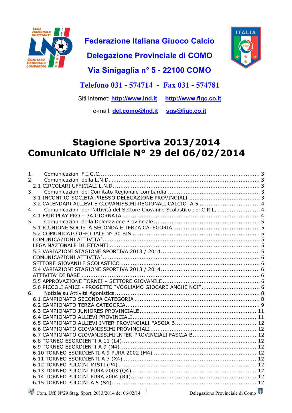 Stagione Sportiva 2013/2014 Comunicato Ufficiale N° 29 Del 06/02/2014