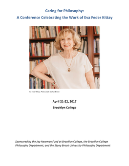 Caring for Philosophy: a Conference Celebrating the Work of Eva Feder Kittay