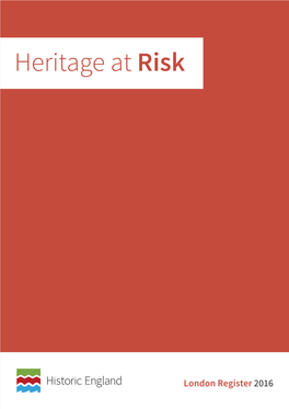 Heritage at Risk Register 2016, London