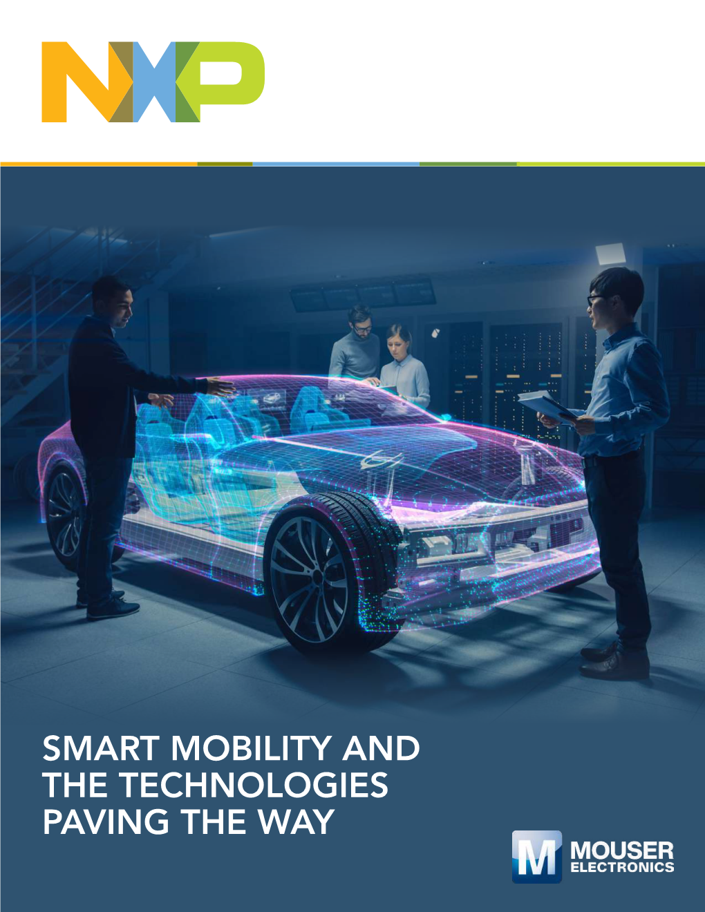 Smart Mobility and the Technologies Paving the Way Contents Foreword