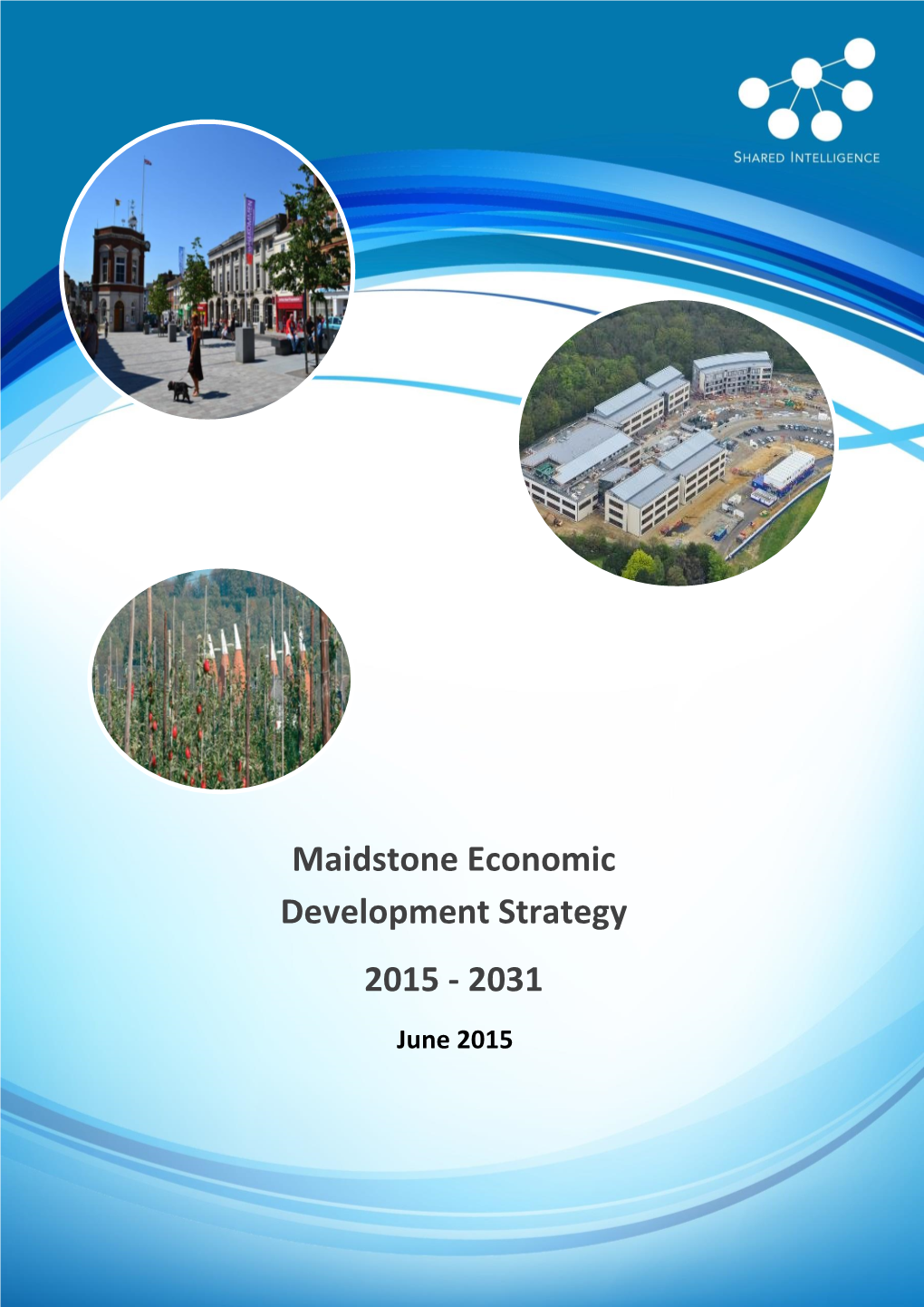 Maidstone Economic Development Strategy 2015 - 2031