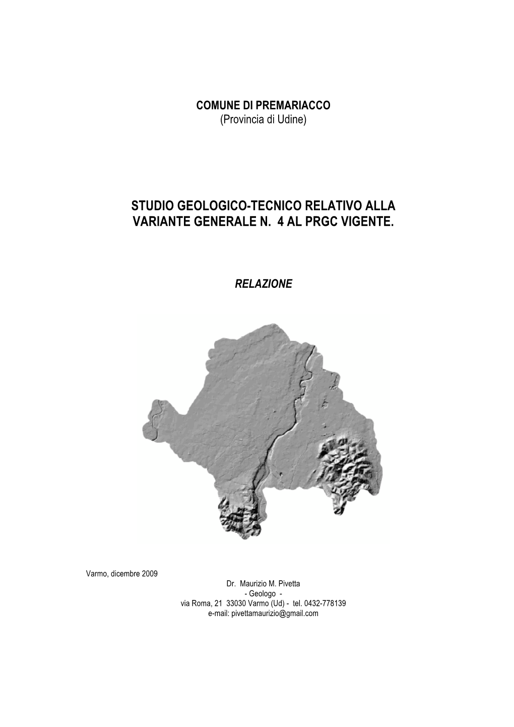 Studio Geologico-Tecnico Relativo Alla Variante Generale N. 4 Al Prgc Vigente