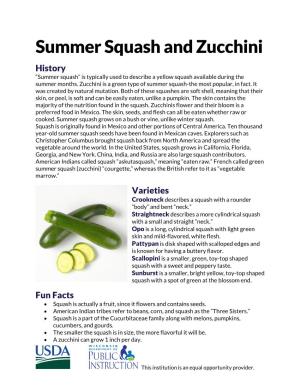 Summer Squash and Zucchini History “Summer Squash” Is Typically Used to Describe a Yellow Squash Available During the Summer Months