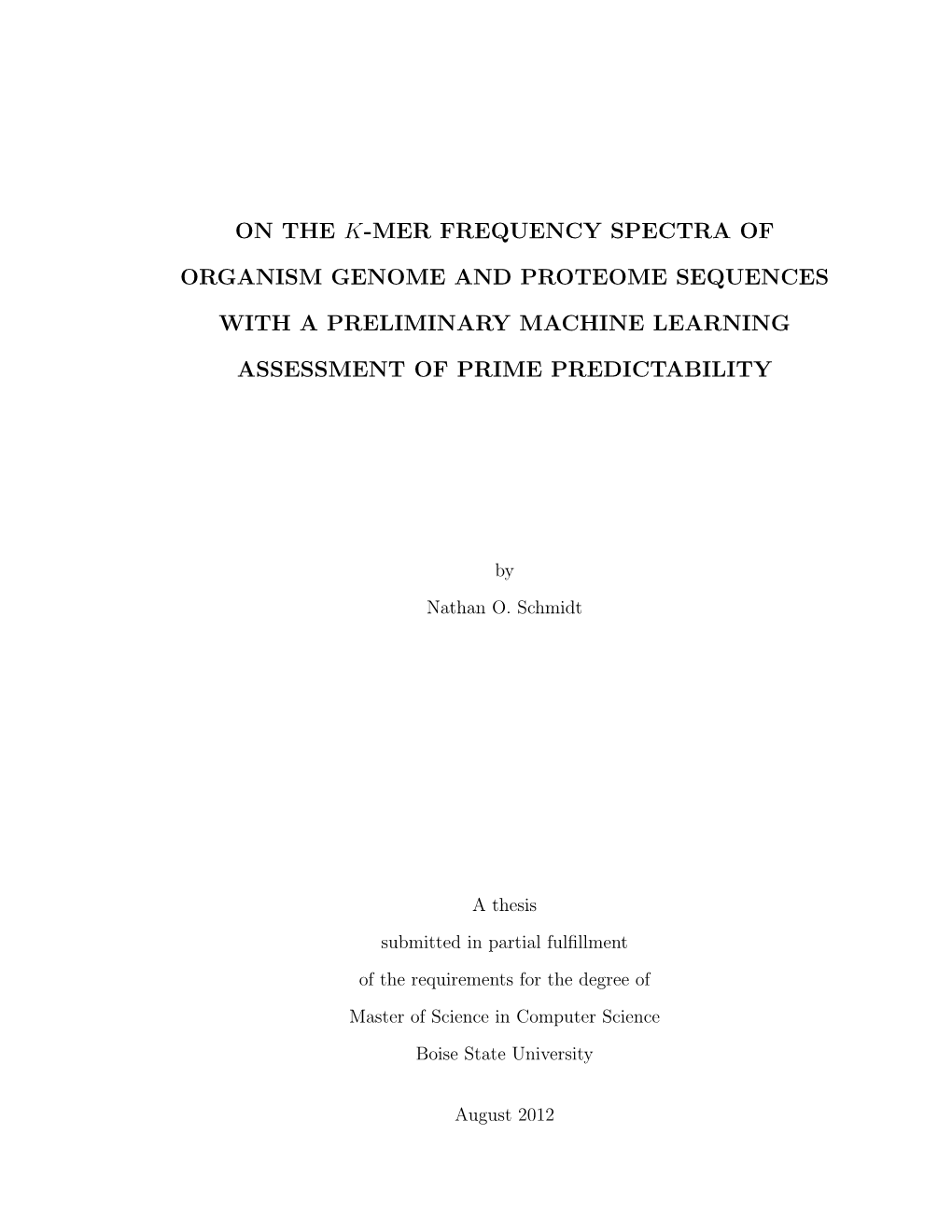 On the K-Mer Frequency Spectra of Organism Genome and Proteome Sequences with a Preliminary Machine Learning Assessment of Prime Predictability