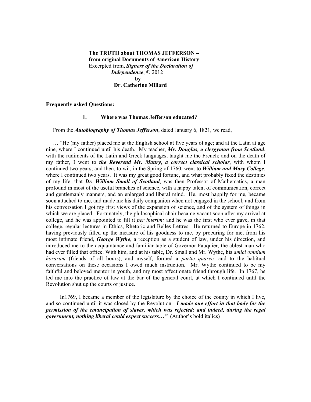 The TRUTH About THOMAS JEFFERSON – from Original Documents of American History Excerpted From, Signers of the Declaration of Independence, © 2012 by Dr