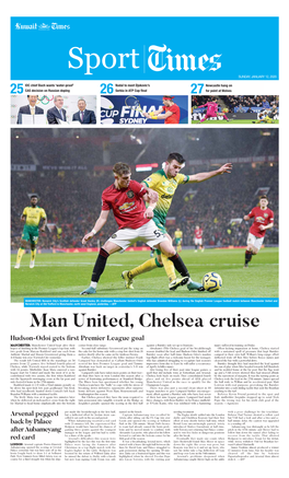 Man United, Chelsea Cruise Hudson-Odoi Gets First Premier League Goal MANCHESTER: Manchester United Kept Alive Their Corner from Close Range