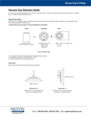 Vacuum Cup Selection Guide As Is True in Most Vacuum Applications, There Is More Than One Correct Answer