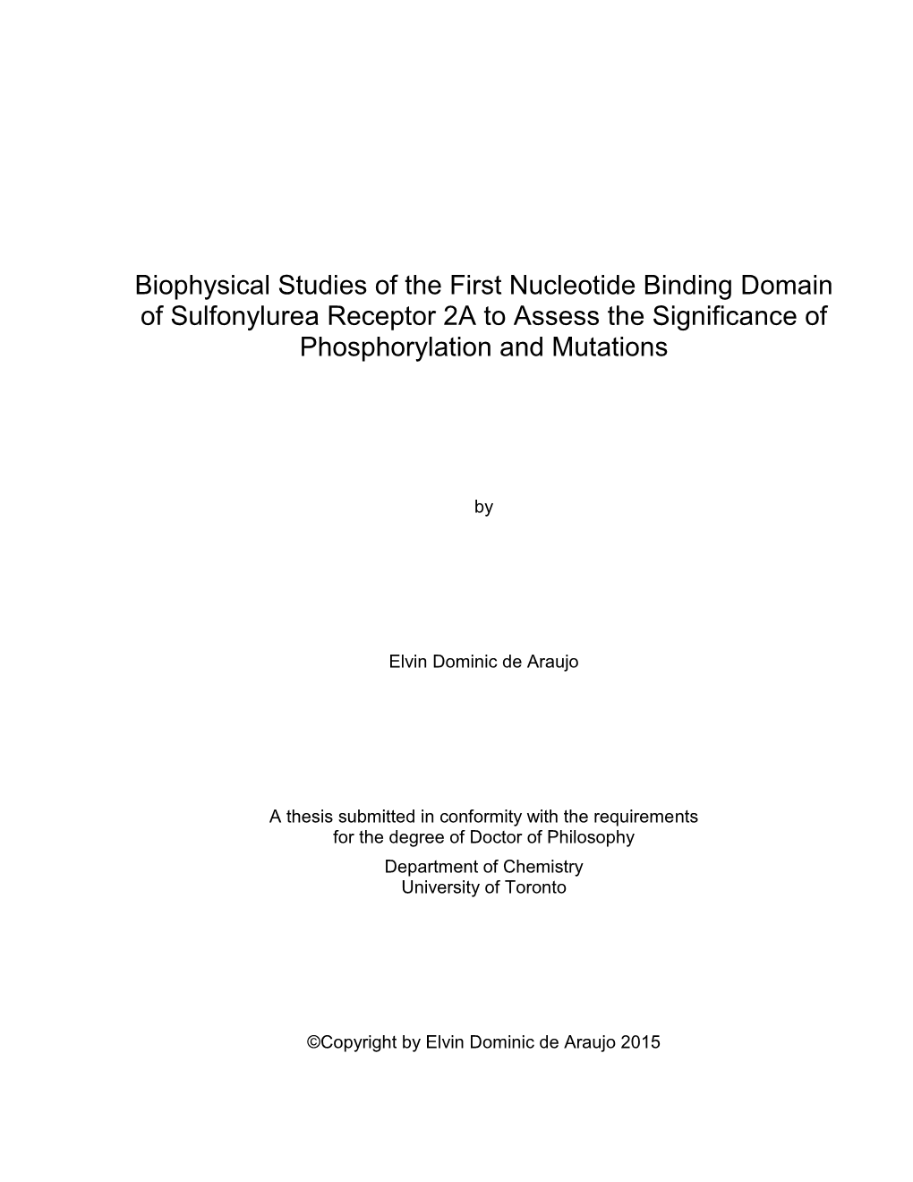 Biophysical Studies of the First Nucleotide Binding Domain of Sulfonylurea Receptor 2A to Assess the Significance of Phosphorylation and Mutations