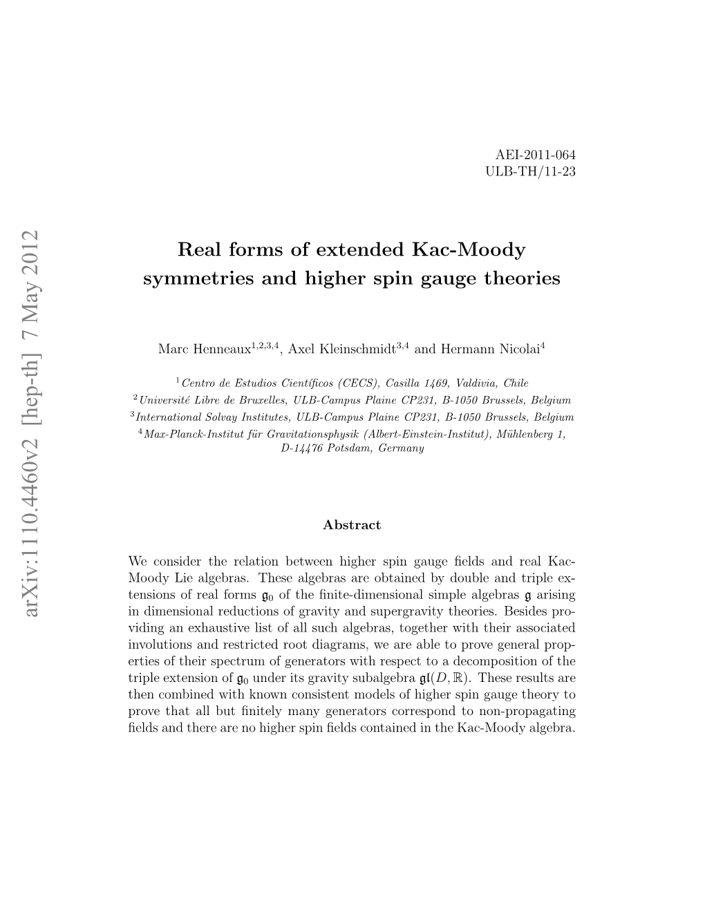 Real Forms of Extended Kac-Moody Symmetries and Higher Spin