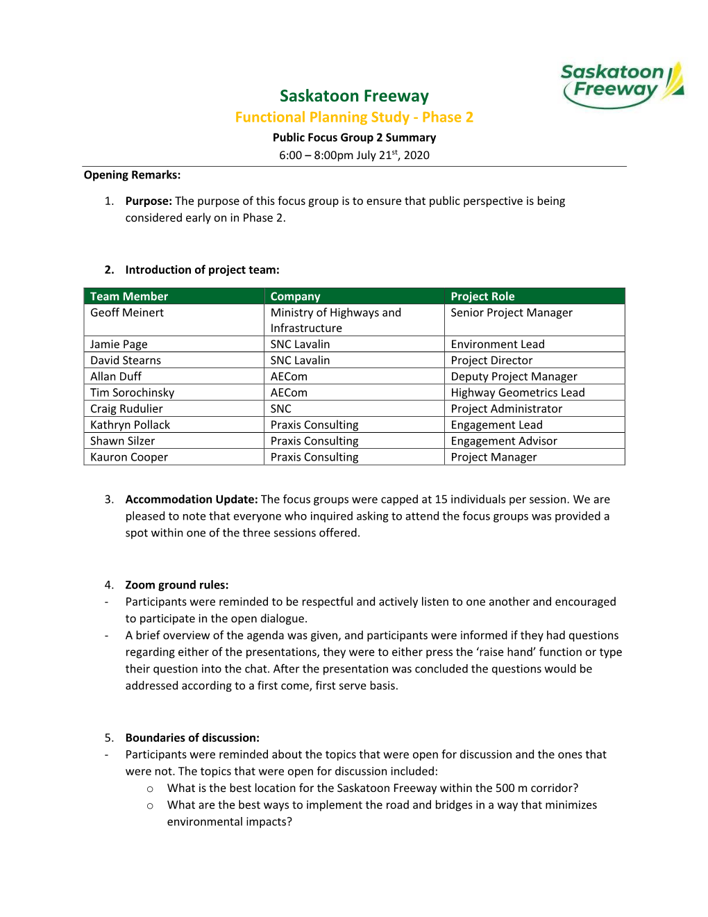 Saskatoon Freeway Functional Planning Study - Phase 2 Public Focus Group 2 Summary 6:00 – 8:00Pm July 21St, 2020 Opening Remarks