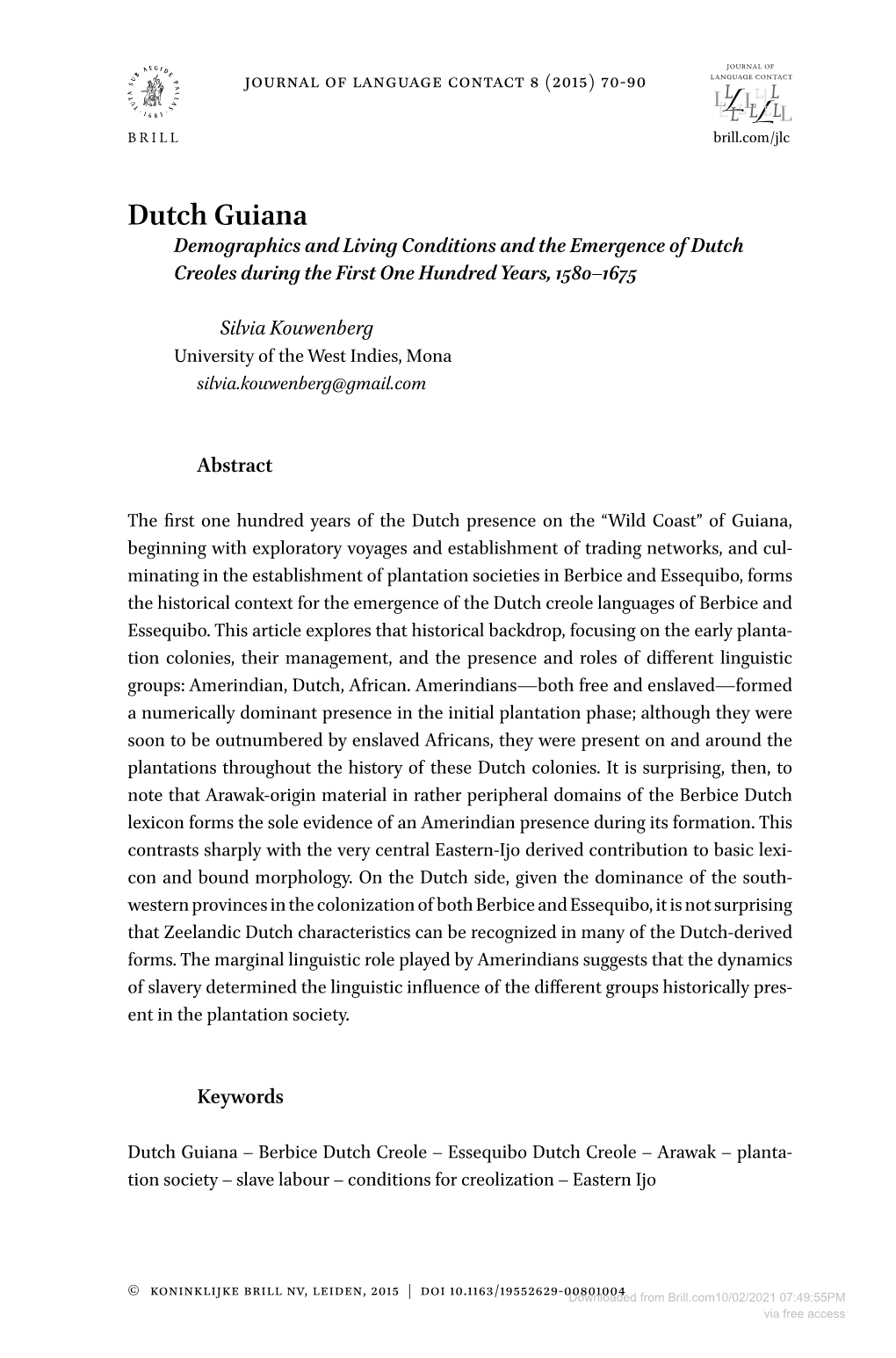 Dutch Guiana Demographics and Living Conditions and the Emergence of Dutch Creoles During the First One Hundred Years, 1580–1675