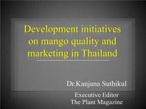 Development Initiatives on Mango Quality and Marketing in Thailand