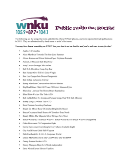 The Following Are the Songs That Were Added to the Official WNKU Playlist, and Were Reported to Trade Publications ’ in 2011
