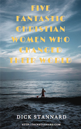Five Fantastic Christian Women Who Changed Their World