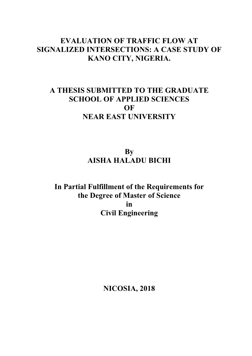 Evaluation of Traffic Flow at Signalized Intersections: a Case Study of Kano City, Nigeria