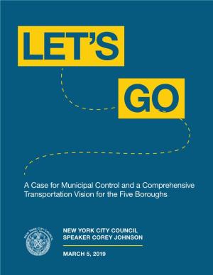 A Case for Municipal Control and a Comprehensive Transportation Vision for the Five Boroughs