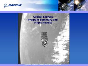 Orbital Express Program Summary and Flight Results