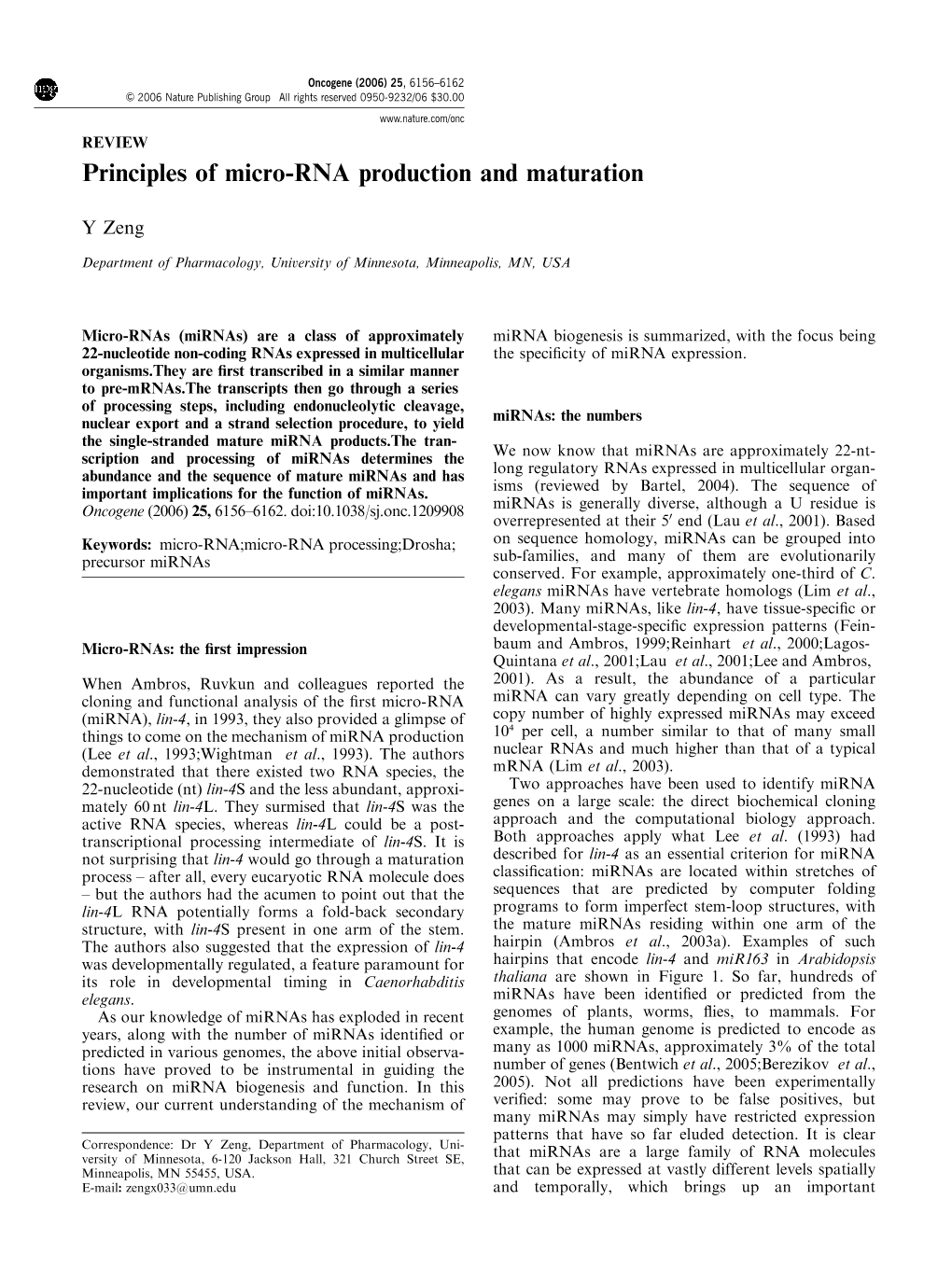 Principles of Micro-RNA Production and Maturation