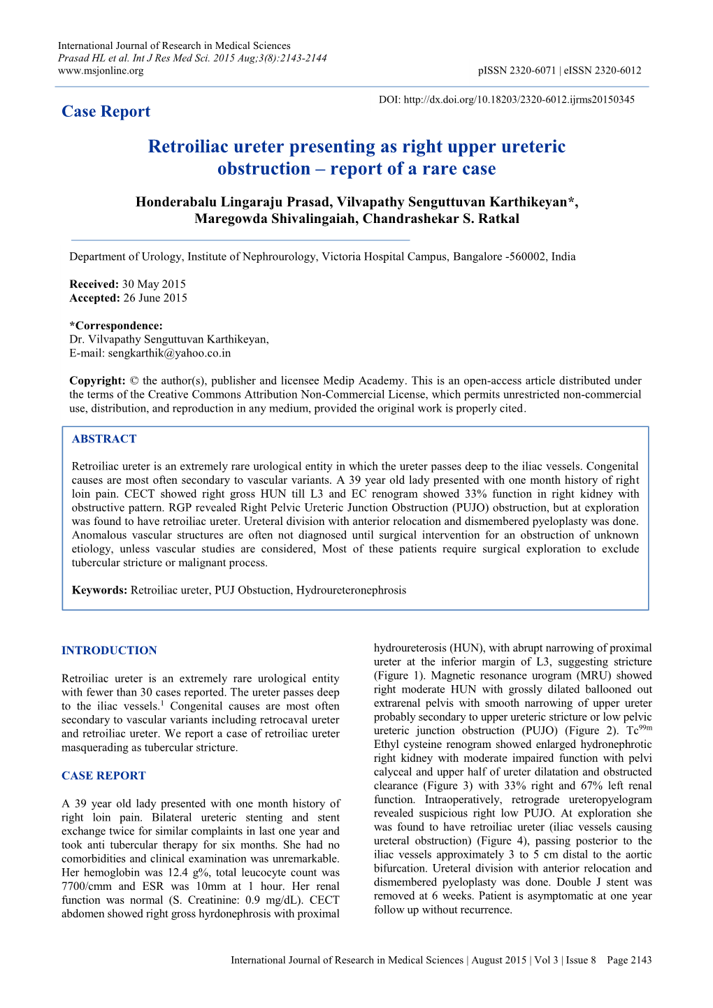 Retroiliac Ureter Presenting As Right Upper Ureteric Obstruction – Report of a Rare Case