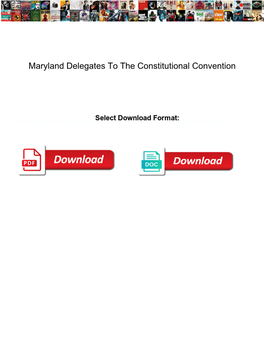 Maryland Delegates to the Constitutional Convention