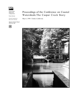 Watersheds: the Caspar Creek Story Pacific Southwest May 6, 1998 Ukiah, California Research Station