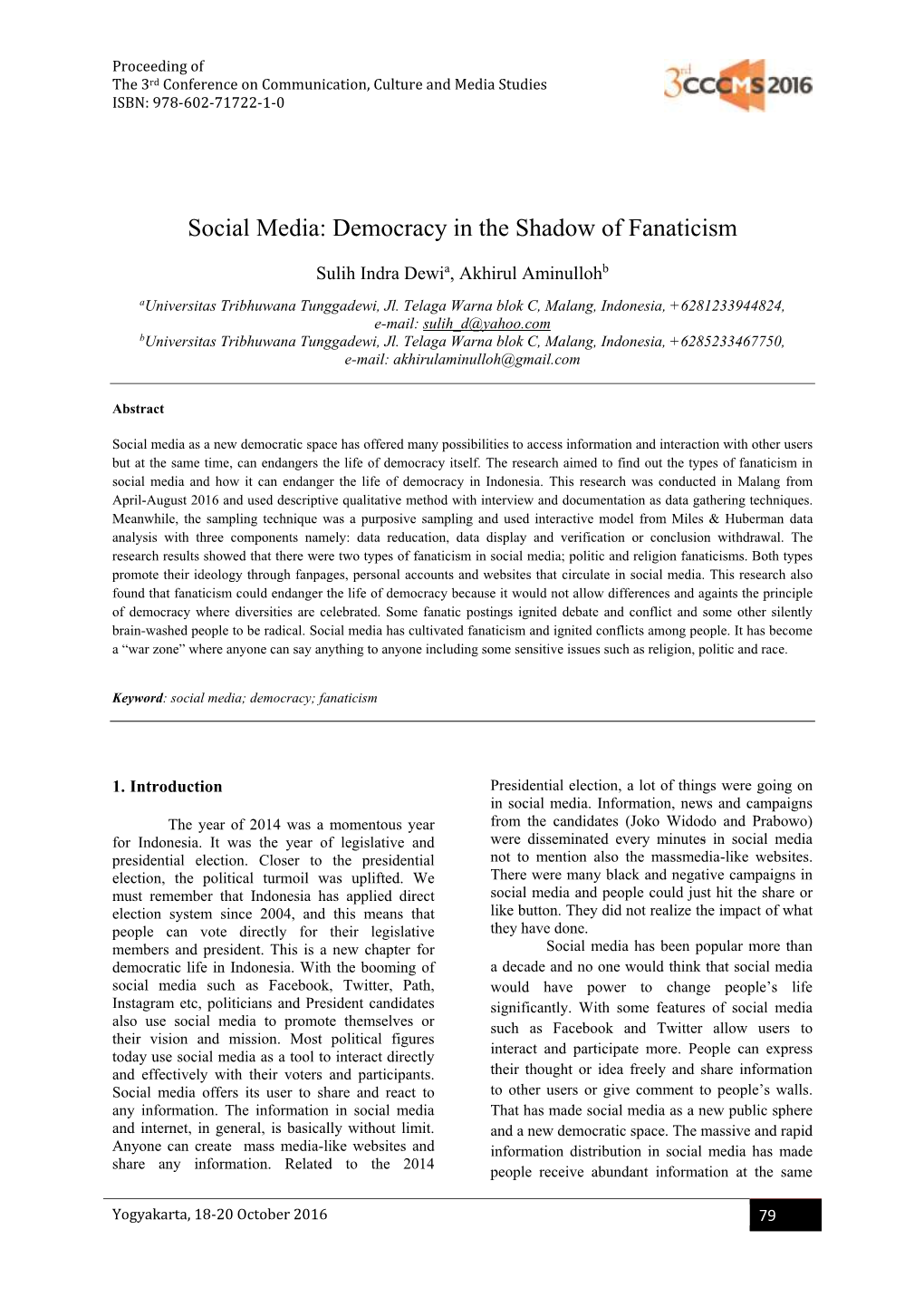 Social Media: Democracy in the Shadow of Fanaticism