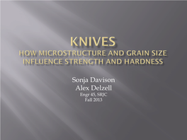 Knives How Microstructure and Grain Size Influence Strength and Hardness