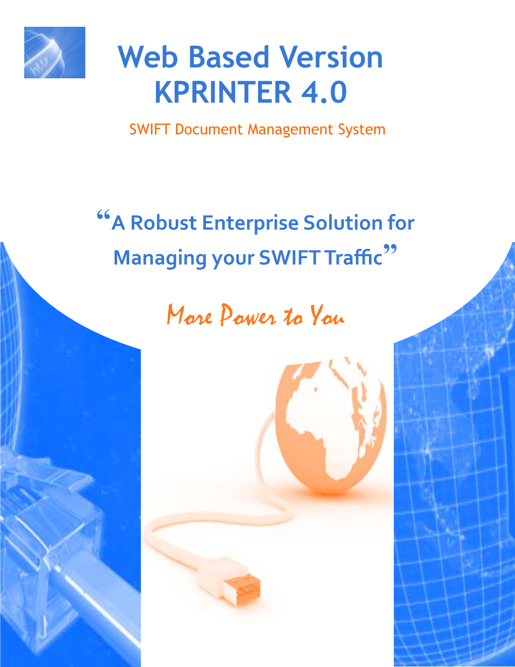 Web Based Version KPRINTER 4.0 SWIFT Document Management System