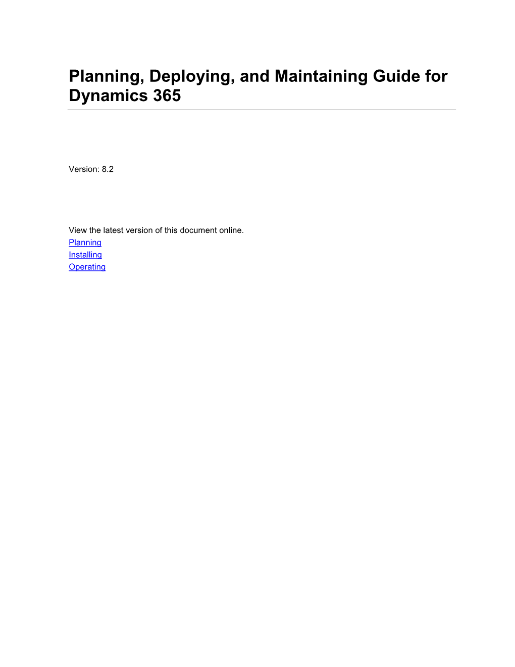 Planning, Deploying, and Maintaining Guide for Dynamics 365