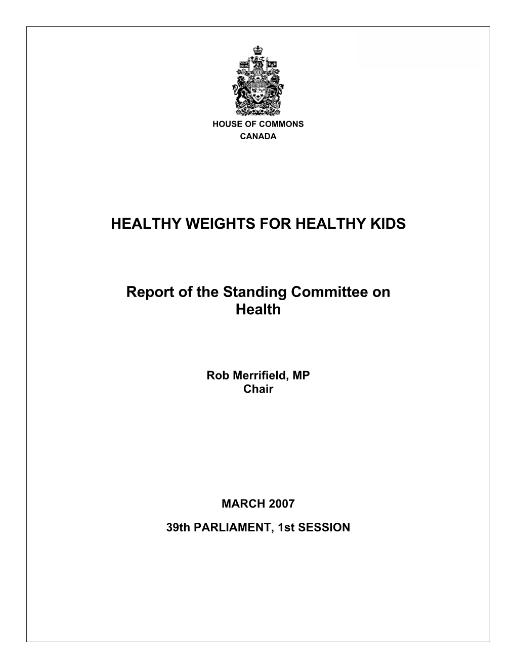 Healthy Weights for Healthy Kids: Report of the Standing Committee