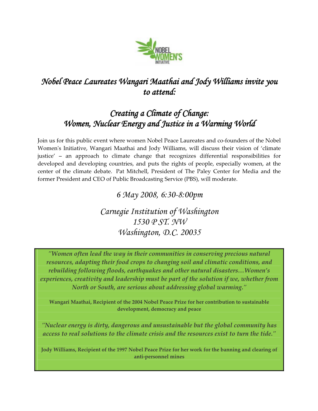 Nobel Peace Laureates Wangari Maathai and Jody Williams Invite You to Attend