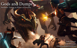 Gods and Dumps: Attribute Tuning in Pillars of Eternity