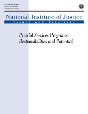 Pretrial Services Programs: Responsibilities and Potential U.S