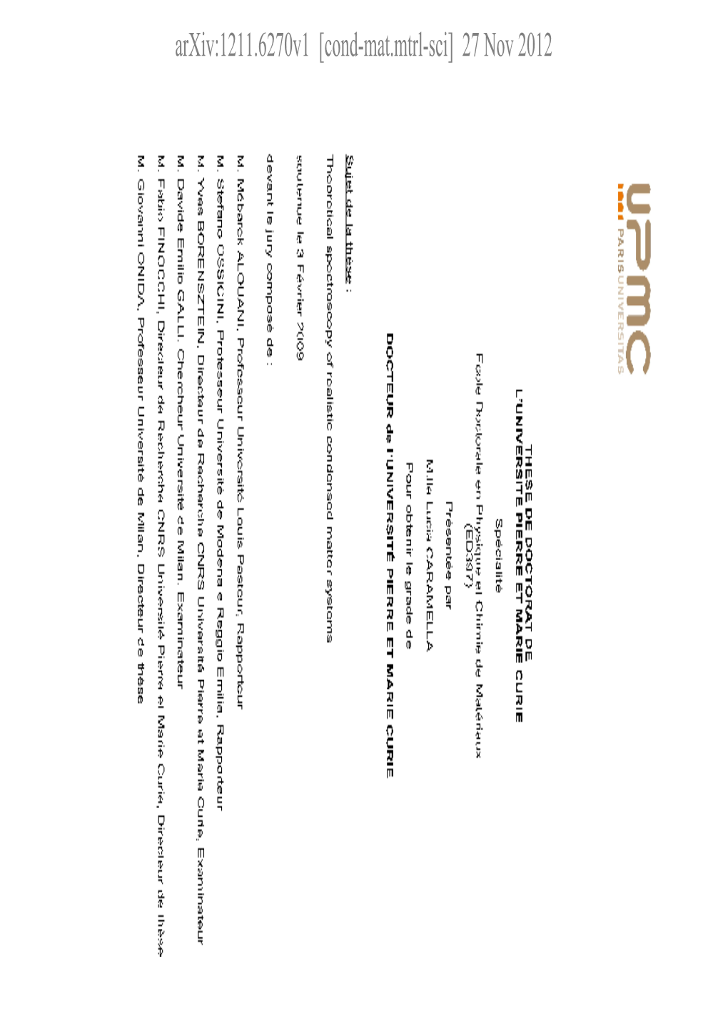 Theoretical Spectroscopy of Realistic Condensed Matter Systems S.S.D