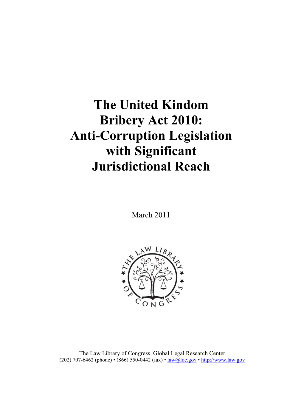 The United Kingdom Bribery Act 2010: Anti-Corruption Legislation