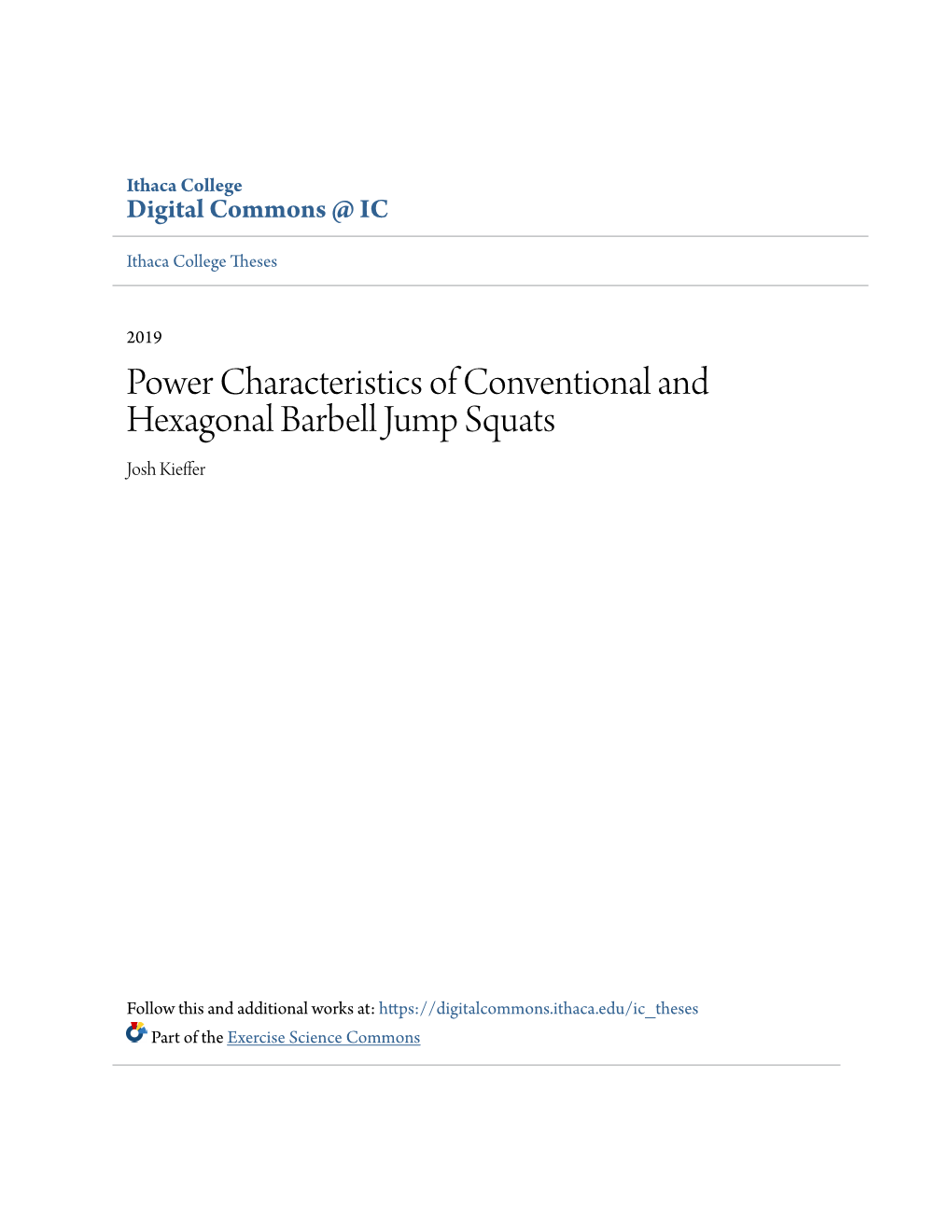 Power Characteristics of Conventional and Hexagonal Barbell Jump Squats Josh Kieffer