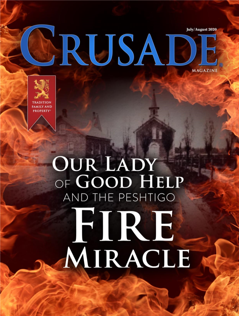 Crusade Magazine Is a Publication of the American Society for the Defense of Tradition, Family and Property (TFP)