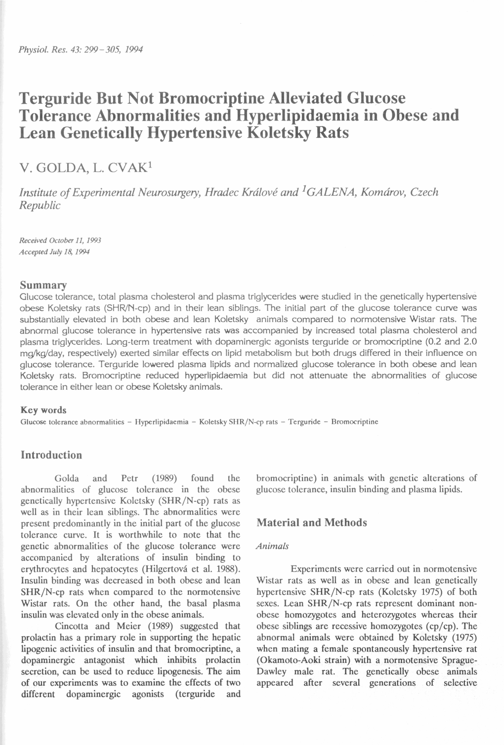 Terguride but Not Bromocriptine Alleviated Glucose Tolerance Abnormalities and Hyperlipidaemia in Obese and Lean Genetically Hypertensive Koletsky Rats