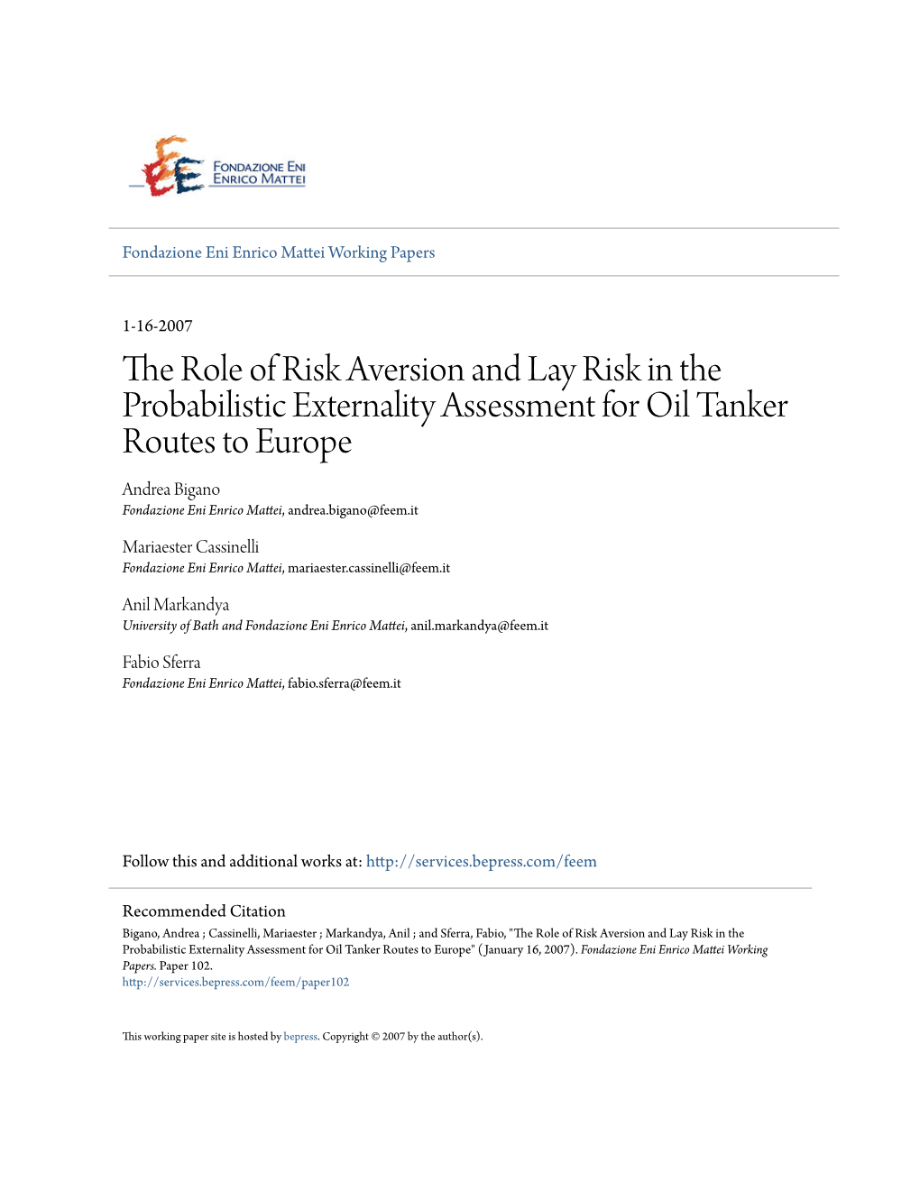 The Role of Risk Aversion and Lay Risk in the Probabilistic