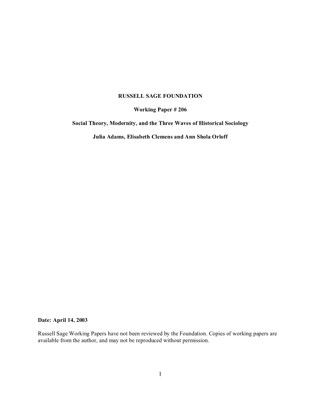 RUSSELL SAGE FOUNDATION Working Paper # 206 Social Theory, Modernity, and the Three Waves of Historical Sociology Julia Adams, E