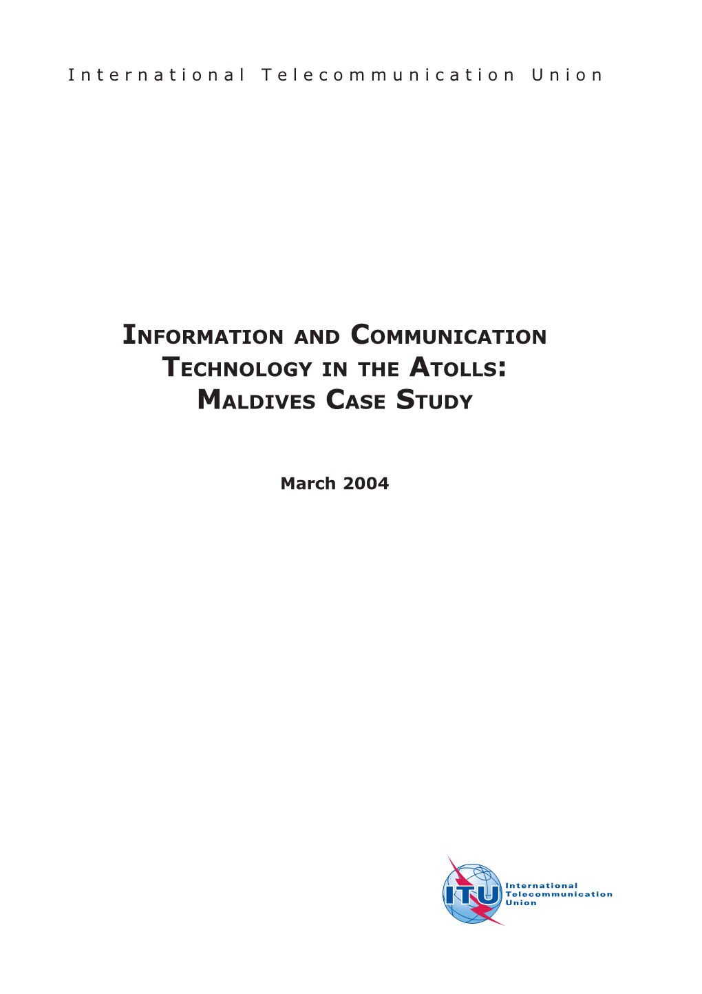 Information and Communication Technology in the Atolls: Maldives Case Study