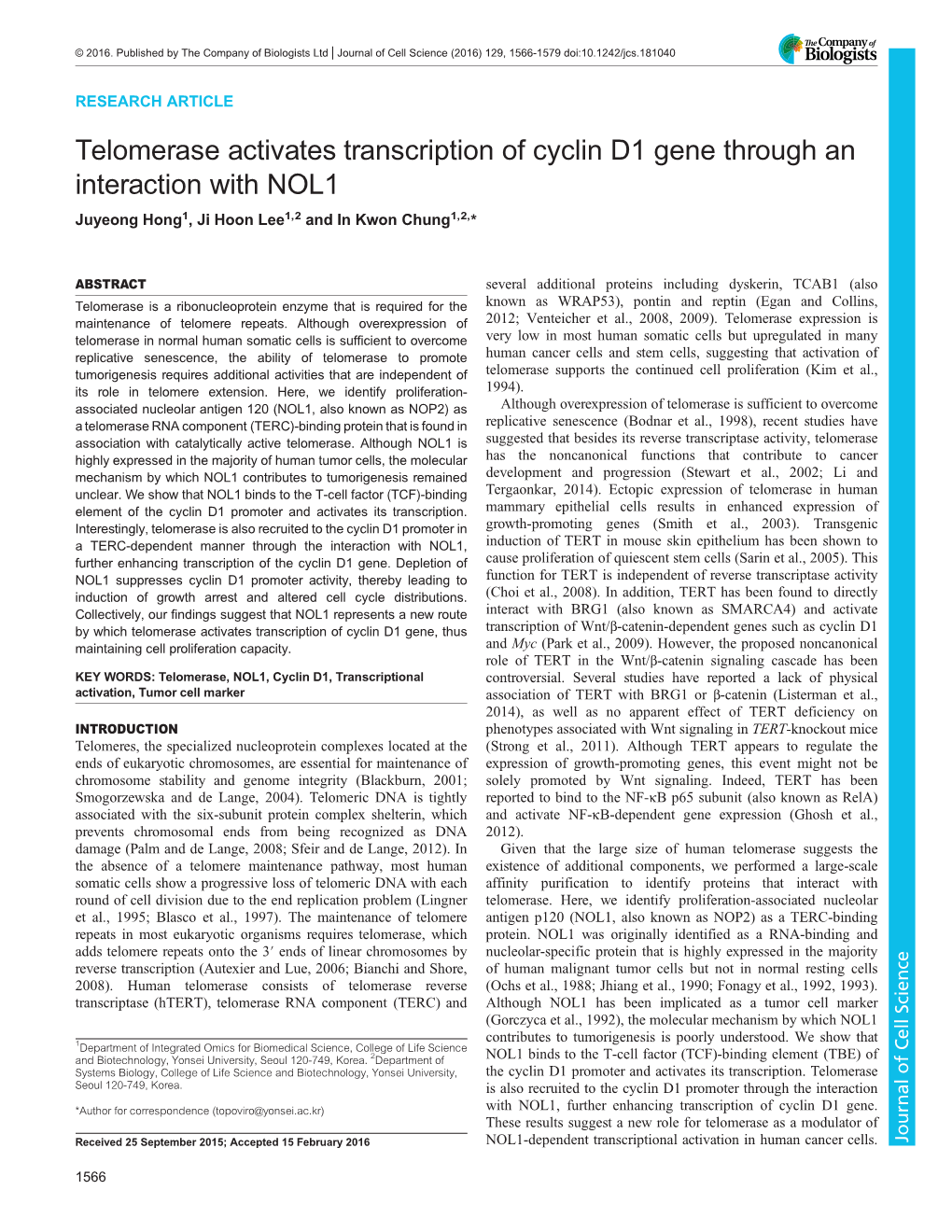 Telomerase Activates Transcription of Cyclin D1 Gene Through an Interaction with NOL1 Juyeong Hong1, Ji Hoon Lee1,2 and in Kwon Chung1,2,*