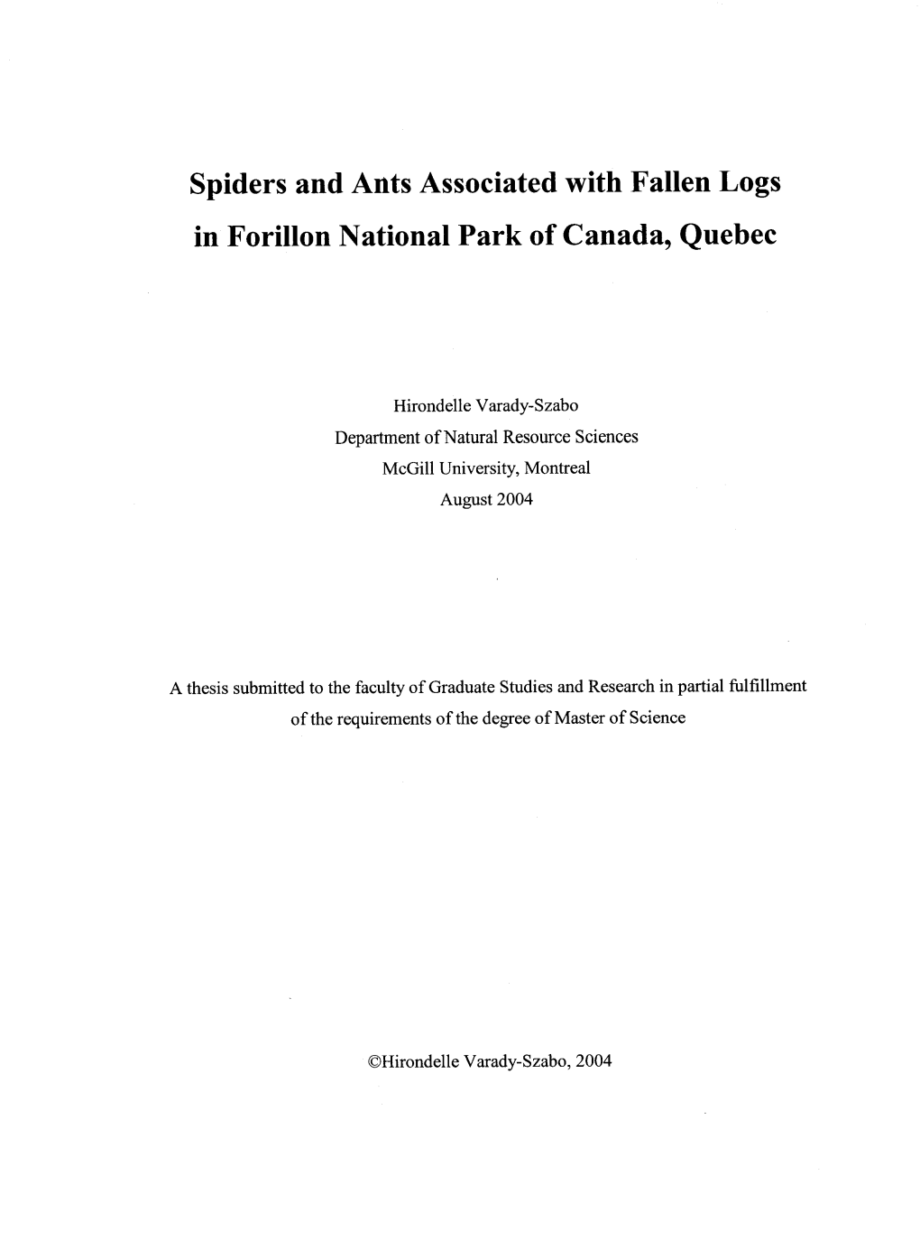 Spiders and Ants Associated with Fallen Logs in Forillon National Park of Canada, Quebec