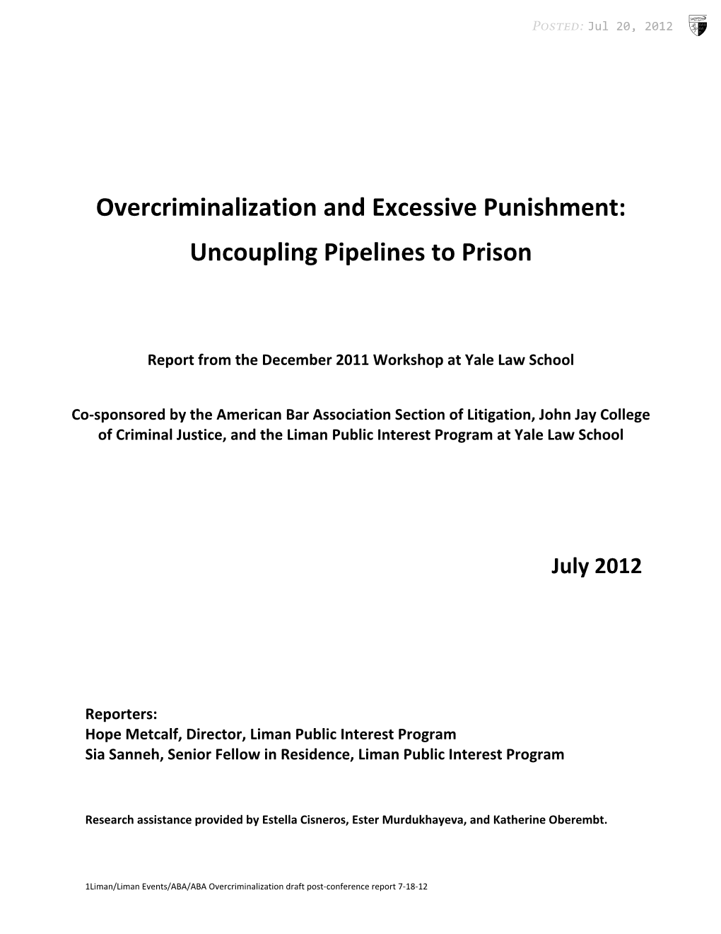 Overcriminalization and Excessive Punishment: Uncoupling Pipelines to Prison