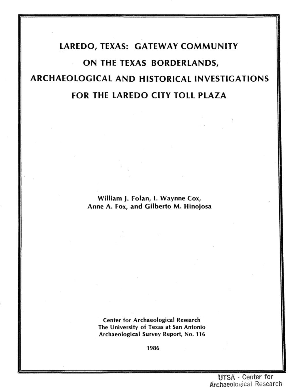 Gateway Community on the Texas Borderlands, Archaeological and Historical Investigations for the Laredo City Toll Plaza