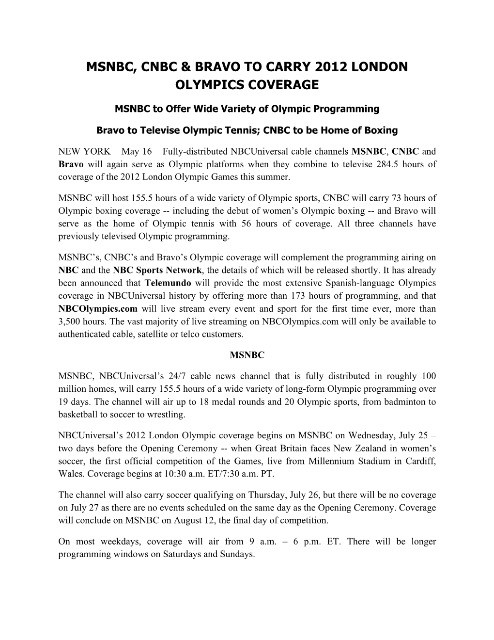 Msnbc, Cnbc & Bravo to Carry 2012 London Olympics Coverage