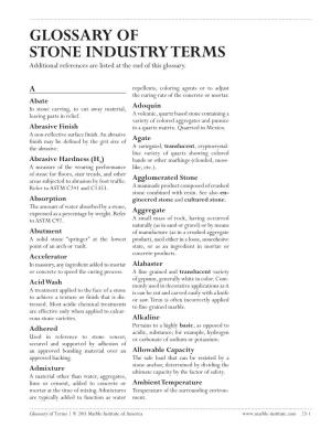 GLOSSARY of STONE INDUSTRY TERMS Additional References Are Listed at the End of This Glossary