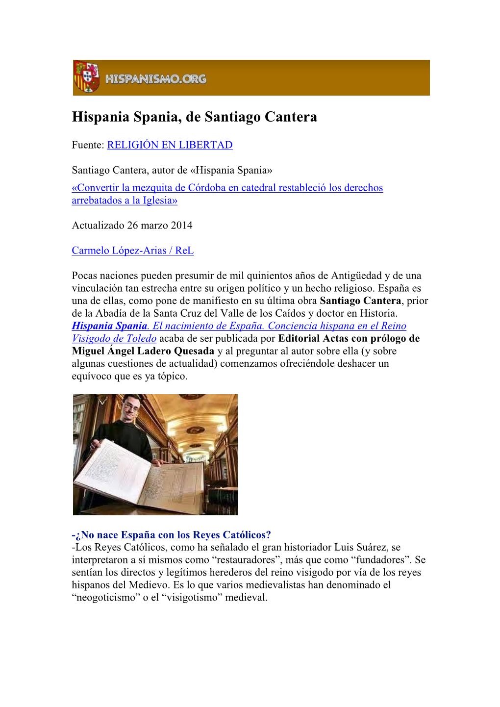 Hispania Spania, De Santiago Cantera